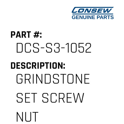 Grindstone Set Screw Nut - Consew #DCS-S3-1052 Genuine Consew Part
