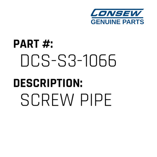 Screw Pipe - Consew #DCS-S3-1066 Genuine Consew Part