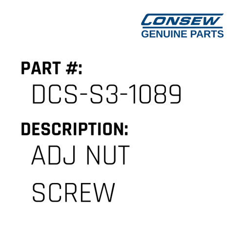 Adj Nut Screw - Consew #DCS-S3-1089 Genuine Consew Part