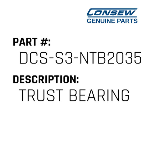 Trust Bearing - Consew #DCS-S3-NTB2035 Genuine Consew Part