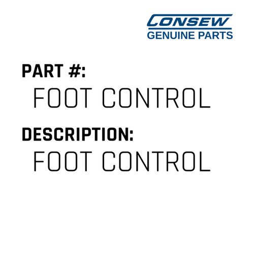 Foot Control - Consew #FOOT CONTROL Genuine Consew Part