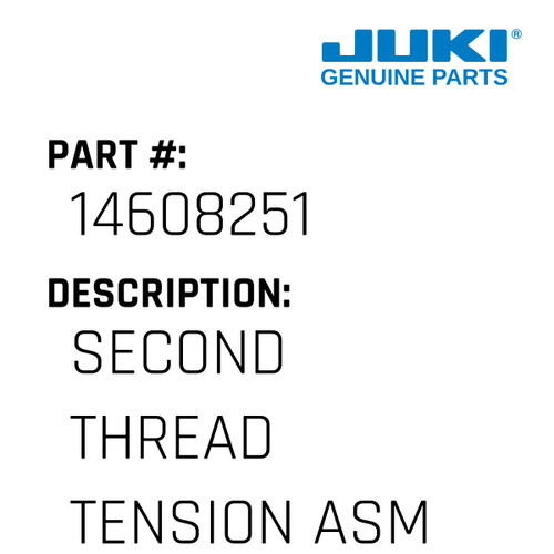 Second Thread Tension Asm. - Juki #14608251 Genuine Juki Part