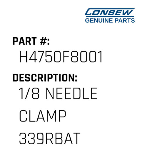 1/8 Needle Clamp 339Rbat - Consew #H4750F8001 Genuine Consew Part