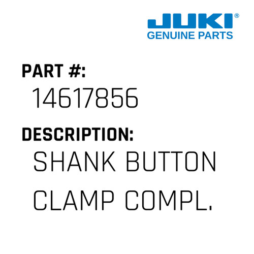 Shank Button Clamp Compl. - Juki #14617856 Genuine Juki Part