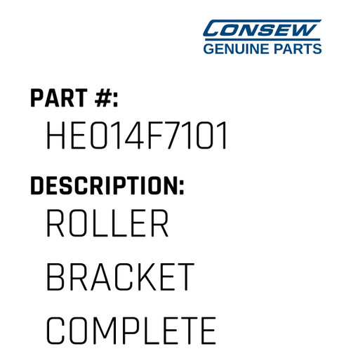 Roller Bracket Complete - Consew #HE014F7101 Genuine Consew Part