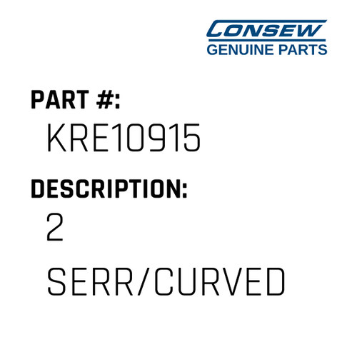 2 Serr/Curved - Consew #KRE10915 Genuine Consew Part