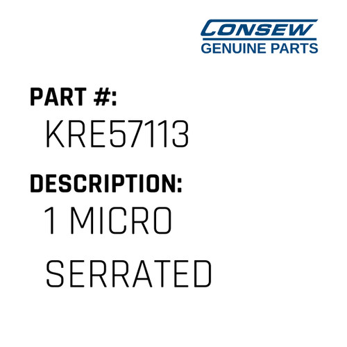 1 Micro Serrated - Consew #KRE57113 Genuine Consew Part