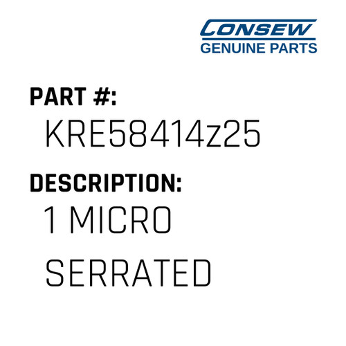 1 Micro Serrated - Consew #KRE58414z25 Genuine Consew Part