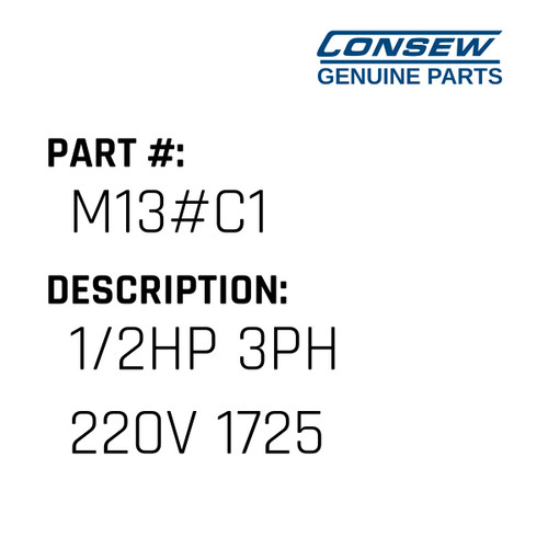 1/2Hp 3Ph 220V 1725 - Consew #M13#C1 Genuine Consew Part