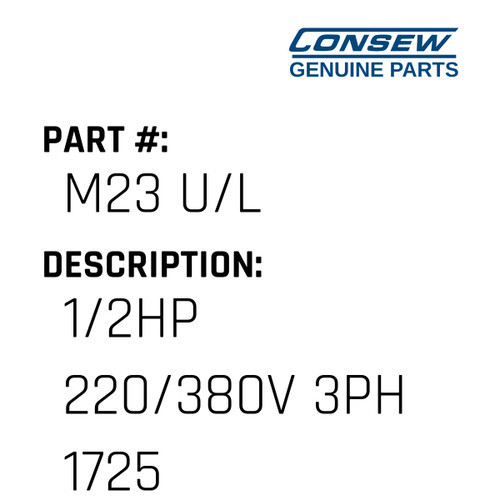 1/2Hp 220/380V 3Ph 1725 - Consew #M23 U/L Genuine Consew Part