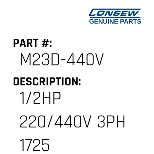 1/2Hp 220/440V 3Ph 1725 - Consew #M23D-440V Genuine Consew Part