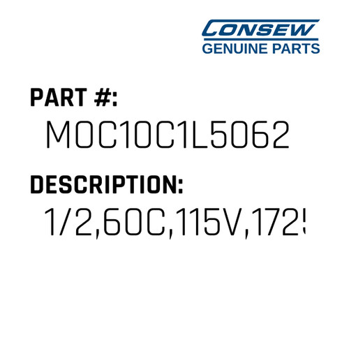 1/2,60C,115V,1725 - Consew #MOC10C1L5062 Genuine Consew Part