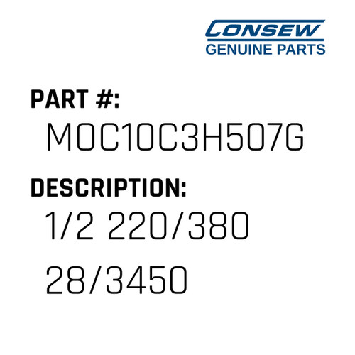 1/2 220/380 28/3450 - Consew #MOC10C3H507G Genuine Consew Part