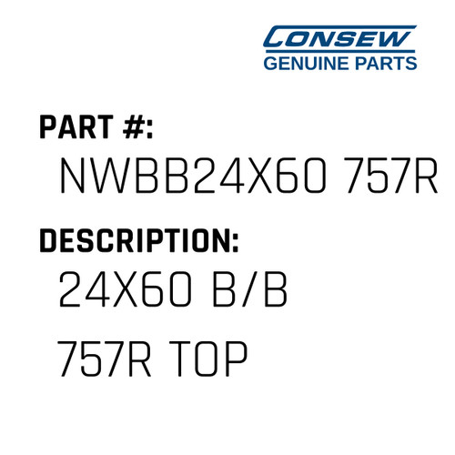24X60 B/B 757R Top - Consew #NWBB24X60 757R Genuine Consew Part