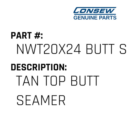Tan Top Butt Seamer - Consew #NWT20X24 BUTT SEAM Genuine Consew Part
