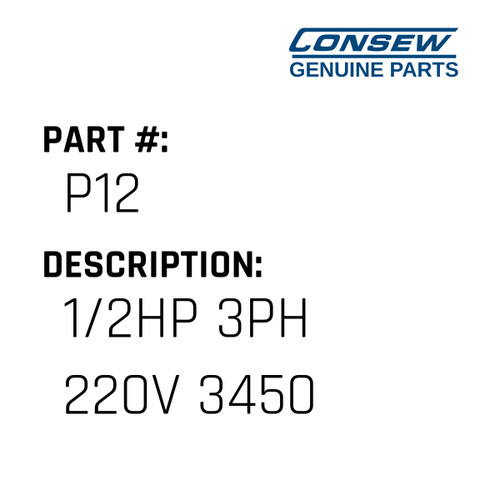 1/2Hp 3Ph 220V 3450 - Consew #P12 Genuine Consew Part