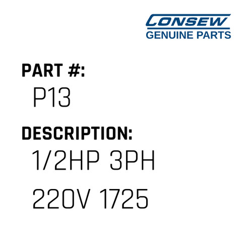 1/2Hp 3Ph 220V 1725 - Consew #P13 Genuine Consew Part