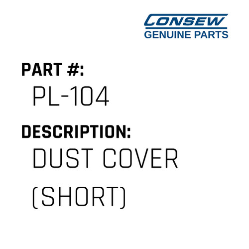 Dust Cover - Consew #PL-104 Genuine Consew Part