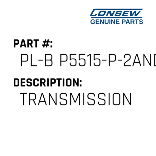 Transmission - Consew #PL-B P5515-P-2AND Genuine Consew Part