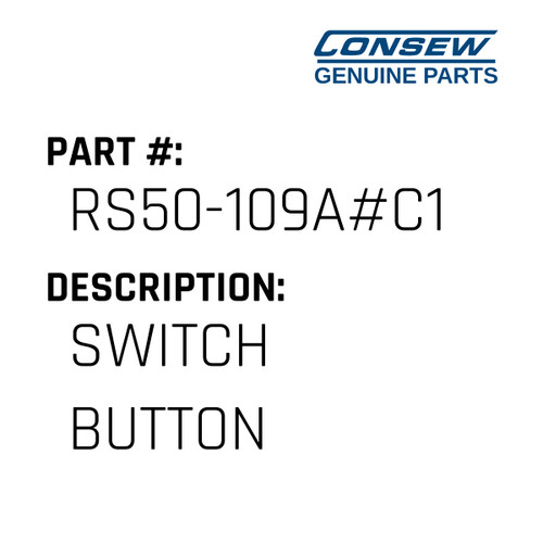 Switch Button - Consew #RS50-109A#C1 Genuine Consew Part