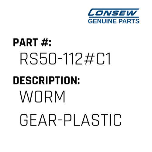 Worm Gear-Plastic - Consew #RS50-112#C1 Genuine Consew Part