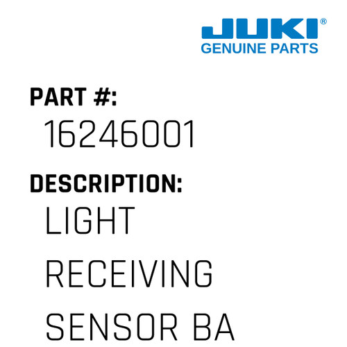 Light Receiving Sensor Base - Juki #16246001 Genuine Juki Part
