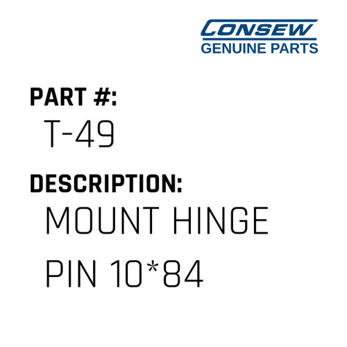 Mount Hinge Pin 10*84 - Consew #T-49 Genuine Consew Part