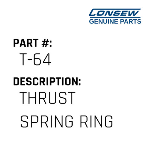 Thrust Spring Ring - Consew #T-64 Genuine Consew Part