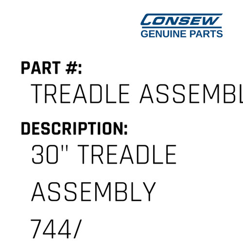 30" Treadle Assembly 744/745 - Consew #TREADLE ASSEMBLY Genuine Consew Part