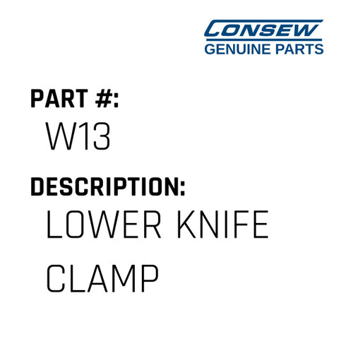 Lower Knife Clamp - Consew #W13 Genuine Consew Part