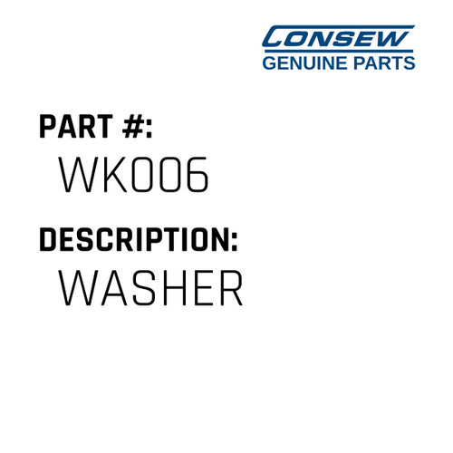 Washer - Consew #WK006 Genuine Consew Part