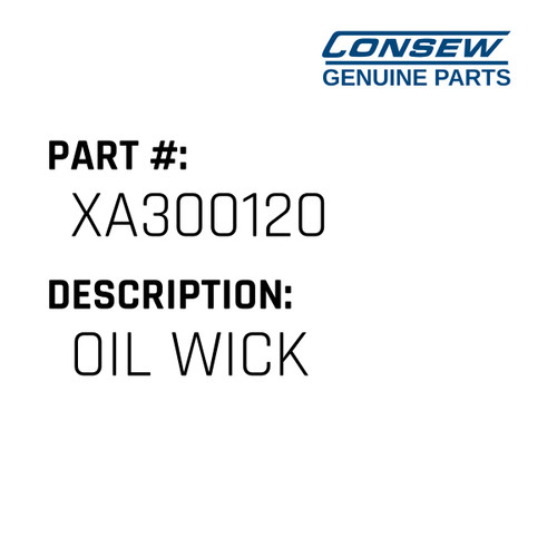 Oil Wick - Consew #XA300120 Genuine Consew Part