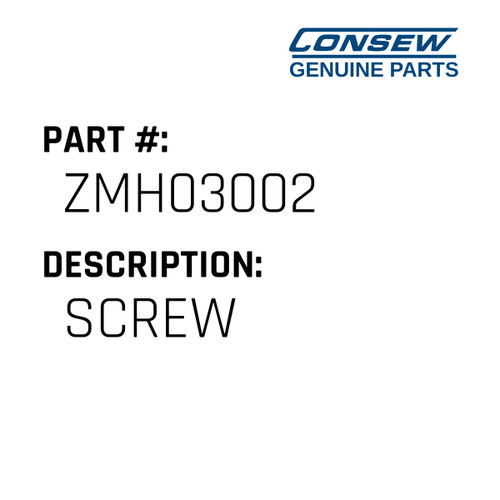 Screw - Consew #ZMH03002 Genuine Consew Part