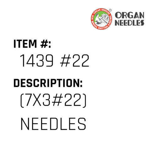 (7X3#22) Needles - Organ Needle #1439 #22
