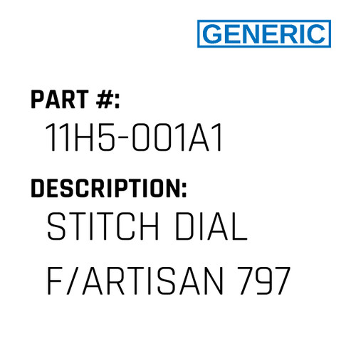 Stitch Dial F/Artisan 797 - Generic #11H5-001A1