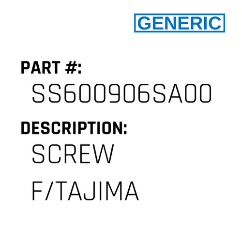 Screw F/Tajima - Generic #SS600906SA00