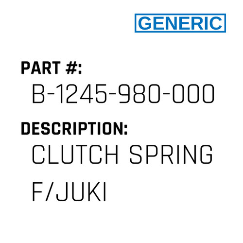 Clutch Spring F/Juki - Generic #B-1245-980-000