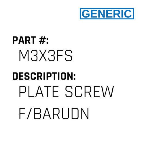Plate Screw F/Barudn - Generic #M3X3FS