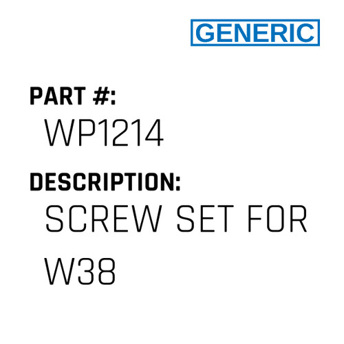 Screw Set For W38 - Generic #WP1214