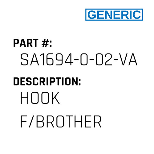 Hook F/Brother - Generic #SA1694-0-02-VAL