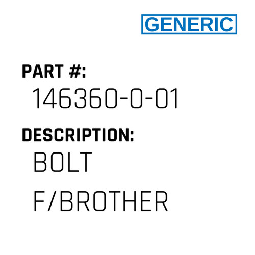 Bolt F/Brother - Generic #146360-0-01