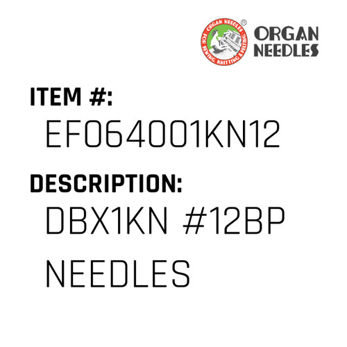 Dbx1Kn #12Bp Needles - Organ Needle #EF064001KN12