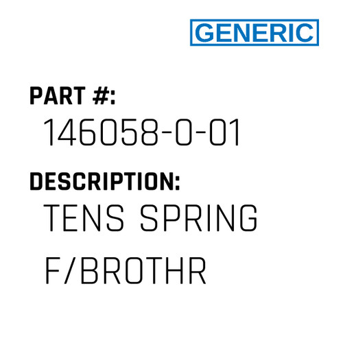 Tens Spring F/Brothr - Generic #146058-0-01