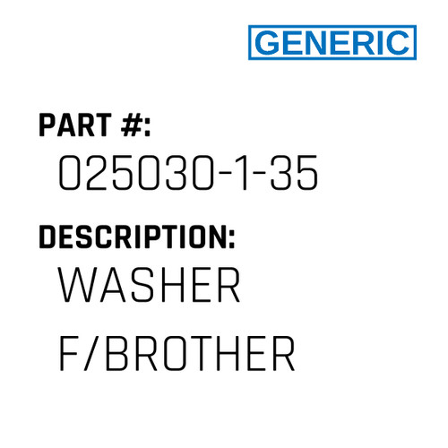Washer F/Brother - Generic #025030-1-35