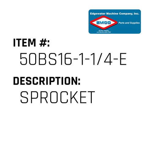 Sprocket - EMCO #50BS16-1-1/4-EMCO