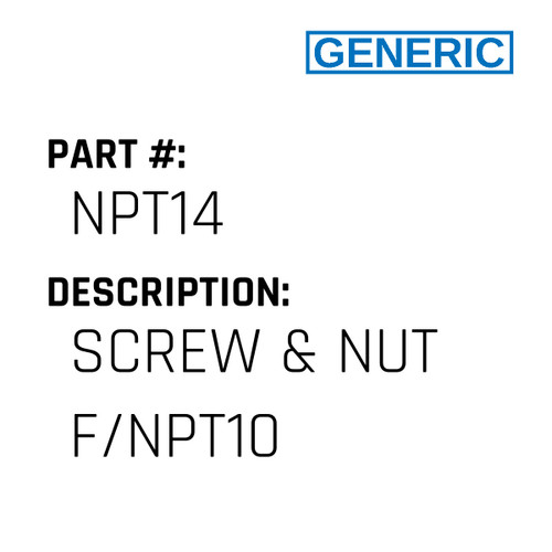 Screw & Nut F/Npt10 - Generic #NPT14
