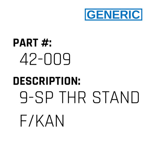 9-Sp Thr Stand F/Kan - Generic #42-009