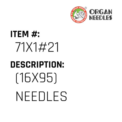 (16X95) Needles - Organ Needle #71X1#21