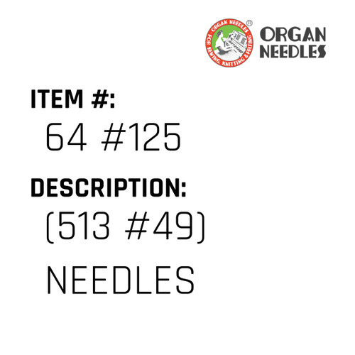 (513 #49) Needles - Organ Needle #64 #125