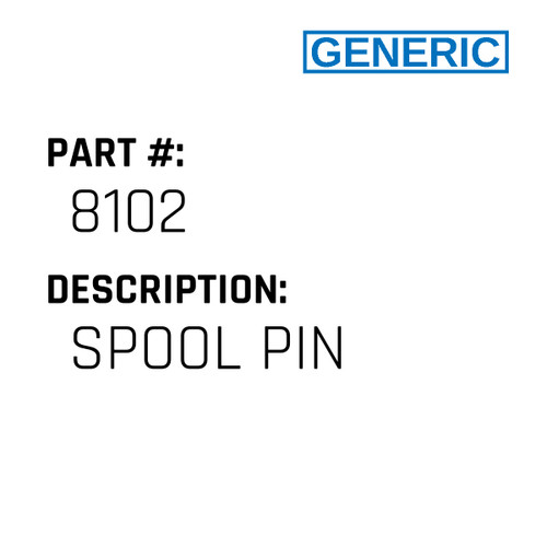 Spool Pin - Generic #8102